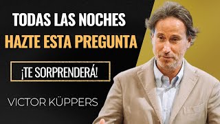 Este sencillo CAMBIO puede ayudarte a crear una NUEVA REALIDAD para tu vida  Victor Küppers [upl. by Airehs28]