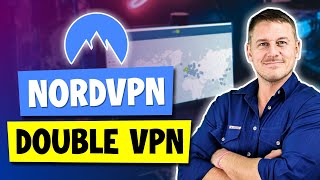 NordVPN Double VPN What is it and Why Should You Use it [upl. by Morris840]