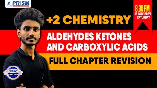 PLUS TWO  CHEMISTRY  FULL CHAPTER REVISION  ALDEHYDES KETONES AND CARBOXYLIC ACIDS [upl. by Thaddeus]