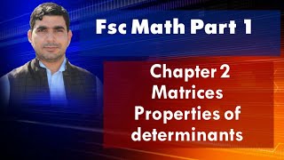 fsc maths first year properties of determinants chapter 2 lecturer asad ali [upl. by Amaleta]