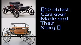 ​10 oldest cars ever made and their story ​ [upl. by Colver]