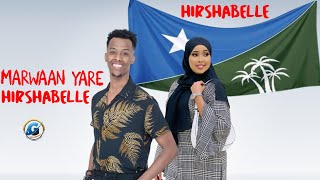 MARWAAN YARE 2022  HIRSHABELLE GAAR  HEES CUSUB [upl. by Aicineohp228]