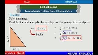 Xisaab fasalka 8aad cutubka 5aad casharka 3aad iskudhufashada iyo isuqeybinta tibxaha aljabra [upl. by Oiramal]