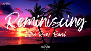 Little River Band  Reminiscing Lyrics [upl. by Ellimaj]