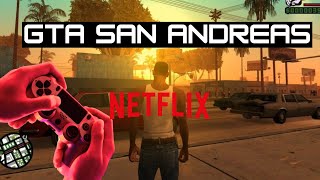 GTA SAN ANDREAS  NETFLIX TRILOGIA [upl. by Okoy]