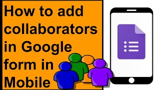 Sharing Google Form With Others in Mobile  Adding Collaborators in Google From Mobile Phone [upl. by Brana]