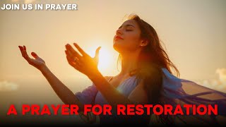 Powerful Prayer for Divine Restoration  Join us in this heartfelt prayer [upl. by Nero]