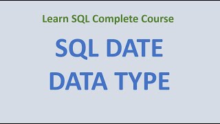 52 How to Use Date Data Type in SQL Server [upl. by Einreb292]