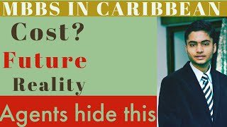 MBBSMD IN CARIBBEAN  Cost  Future  Is it really worth it [upl. by Eirallam]