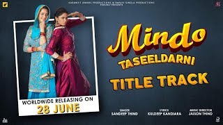 Mindo Taseeldarni  Full HD  Sandeep Thind  Punjabi Songs 2019 [upl. by Anaehs]