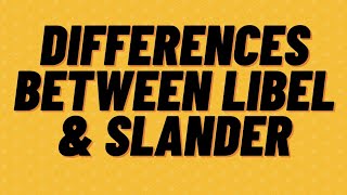 LIBEL VS SLANDER  DIFFERENCES BETWEEN LIBEL amp SLANDER [upl. by Eimmij]