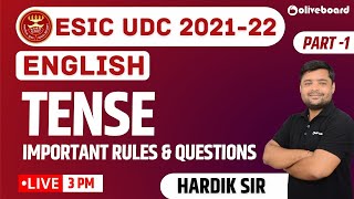 ESIC UDC English 2022  Tense  Important Rule amp Questions  Part  1  Hardik Sir [upl. by Niaz324]