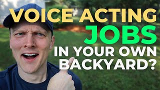 How To FIND VOICE ACTING JOBS In Your Own Backyard  Find Local PAID Voice Over Work [upl. by Ahsratal393]