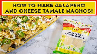 Jalapeño and Cheese Tucson Tamale Nachos [upl. by Sunshine662]