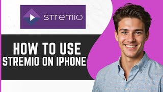 How To Use Stremio On IOS  Use Stremio On Iphone [upl. by Ikcin]