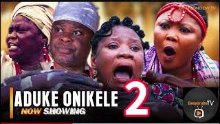 ADUKE ONIKELE 2 Latest Yoruba Movie 2024 Wumi Toriola Wunmi Ajiboye Yomi FashLanso Damola Olatunji [upl. by Lasonde961]