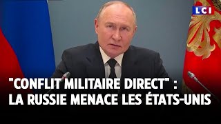 quotConflit militaire directquot  la Russie menace les ÉtatsUnis [upl. by Mcclelland]