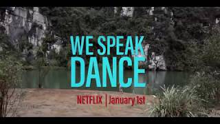 WE SPEAK DANCE  NETFLIX Jan 1st  Trailer teaser [upl. by Merrie272]