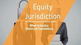 The Foundations of Equity Jurisdiction pt1 [upl. by Naomi138]