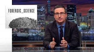 Forensic Science Last Week Tonight with John Oliver HBO [upl. by Eveleen]