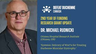 Defeat Duchenne Canada 2023 Research Grant Update  Dr Michael Rudnicki [upl. by Animar397]