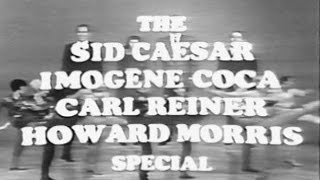 The Sid Caesar Imogene Coca Carl Reiner Howard Morris Reunion Special Apr 4 1967 [upl. by Barbi]