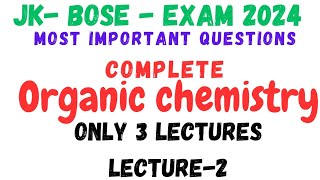 Organic Chemistry for  JKBOSE examimportant Questions [upl. by Elinad]