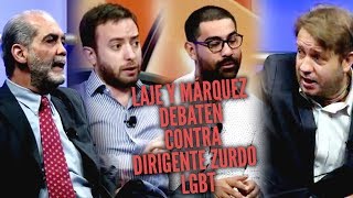 Laje y Márquez debaten contra dirigente zurdo LGBT [upl. by Niras818]