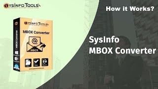 SysInfo MBOX Converter Tool to Convert MBOX files into Outlook PST [upl. by Anniram]