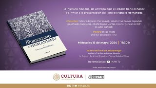 Presentación editorial quotDel indigenismo al humanismoquot [upl. by Kappel825]