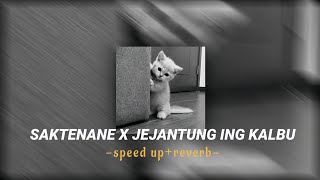 SAKTENANE X JEJANTUNG ING KALBU speed upreverb [upl. by Oivalf]