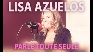 EP10  LISA AZUELOS A DES CHOSES A VOUS DIRE [upl. by Haden]