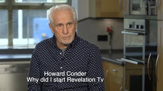 Why did Howard Conder start Revelation TV [upl. by Niuqram902]