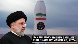 Confirmed  Iran plans to launch five new satellites into space in March 20 2024 [upl. by Kcirdor]