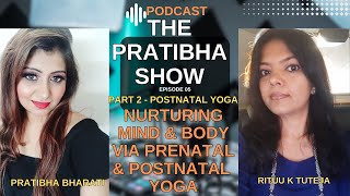 Nurturing Mind And Body Through Prenatal amp Postnatal YogaPart 2 [upl. by Nester33]