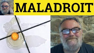 🔵 Maladroit Meaning  Maladroit Examples  Maladroit Definition  French in English  Maladroit [upl. by Lyndon]