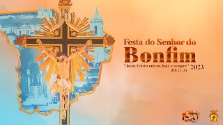 6ª Novena da Festa do Senhor do Bonfim 28122023 [upl. by Carlock]