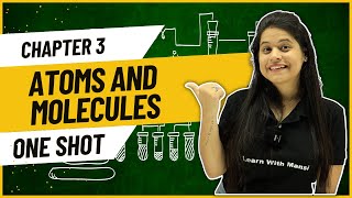 Atoms and Molecules  One Shot  Class 9 Science [upl. by Ennovaj]