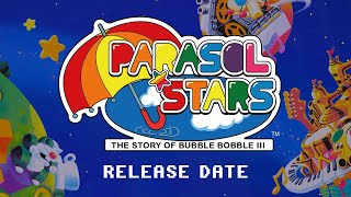 Parasol Stars  The Story of Bubble Bobble III Release Date Trailer [upl. by Assilana]