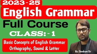 Class 2  English Grammar full course  What is English Grammar  Orthography  Letter  Sound [upl. by Nale]