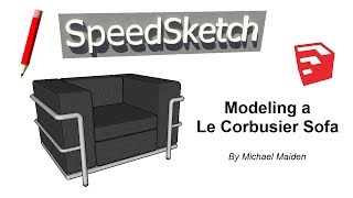 Modelling a Le Corbusier Sofa  SKETCHUP  SpeedSketch [upl. by Llenyt]