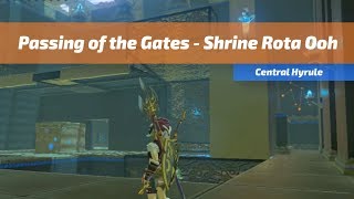 Passing of the Gates  Shrine Rota Ooh  The Legend of Zelda Breath of the Wild [upl. by Colburn]