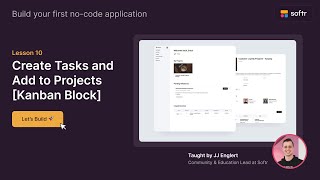 Lesson 10 Create Tasks and Add to Projects Kanban Block [upl. by Sille663]