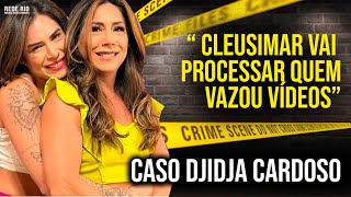 CASO DJIDJA ExNoivo da Moça Encorajava Cleusimar a Usar Ketamina [upl. by Haidej]