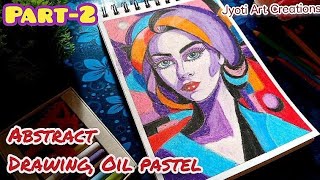 Abstract Drawing Oilpaatel part2Abstract Women artAbstract paintingAbstract arteasy pencil art [upl. by Jeroma]