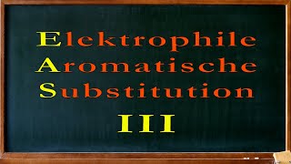 Elektrophile Aromatische Substitution  Drittsubstitution [upl. by Berfield]