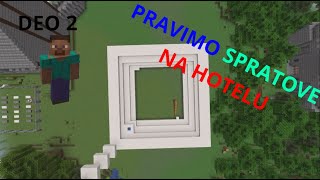 Pravimo Prve spratove na hotelu Deo 2 Minecraft ep 100 [upl. by Odnuges]