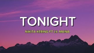 Tonight Remix — Nikita kering ft lil Maina  lyrics video [upl. by Zeiger]