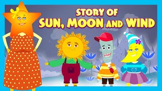 Story Of Sun Moon And Wind  English Animated Stories For Kids  Traditional Story  TSeries [upl. by Marji456]