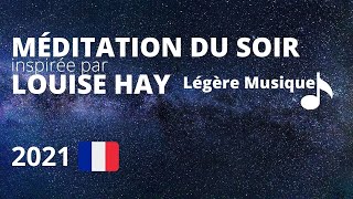 Méditation Guidée Sommeil Inspirée par Louise Hay en Français 🇫🇷 NEW 2023 [upl. by Peery575]